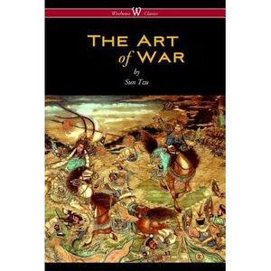 The Art of War (Wisehouse Classics Edition) -- Sun Tzu